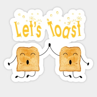 Lets' Toast! Sticker